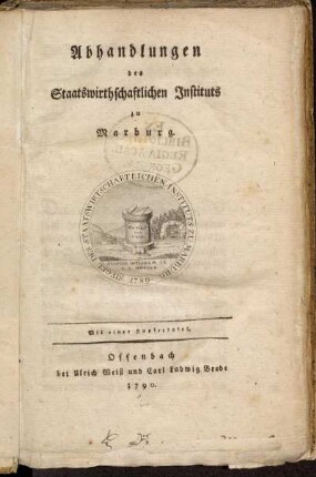Abhandlungen des Staatswirthschaftlichen Instituts zu Marburg : Mit einer Kupfertafel