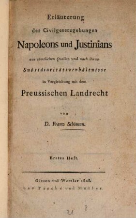 Erläuterungen der Civilgesetzgebungen Napoleons und Justinians. 1. (1808)