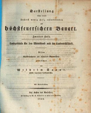 Darstellung einer neuen äußerst wenig Holz erfodernden höchst feuersicheren Bauart, 2. Landgebäude für den Mittelstand und die Landwirtschaft