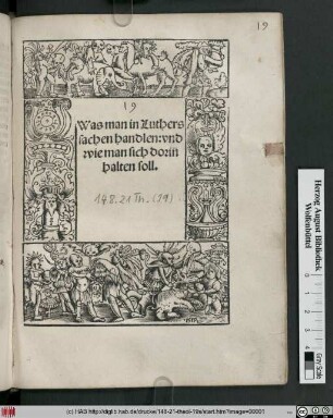 Was man in Luthers || sachen handlen: vnd || wie man sich doriñ || halt en soll.||