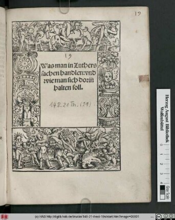 Was man in Luthers || sachen handlen: vnd || wie man sich doriñ || halt en soll.||