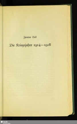 Zweiter Teil: Die Kriegsjahre 1914 - 1918