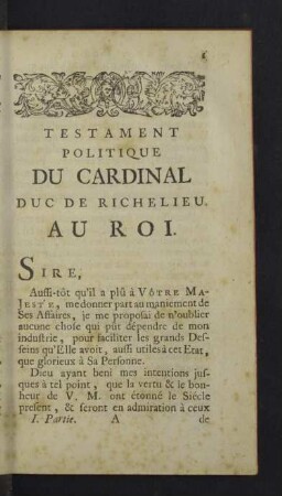 Testament politique du Cardinal Duc de Richelieu. Au Roi.