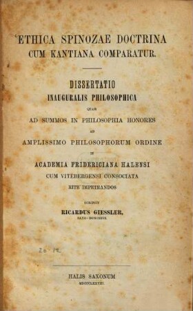 Ethica Spinozae doctrina cum Kantiana comparatur : Dissert. inaug.