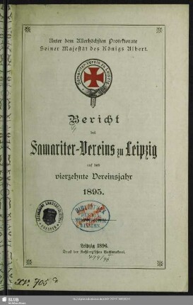 14.1895: Bericht der Rettungsgesellschaft "Samariter-Verein zu Leipzig" : auf das ... Vereinsjahr