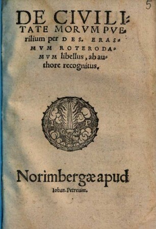 De Civilitate Morvm Pverilium per Des. Erasmvm Roterodamvm libellus