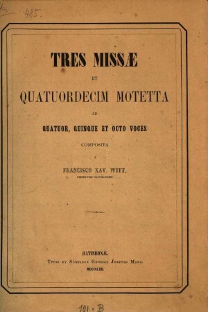 3 missae et quatuordecim motetta : ad 4, 5 et 8 voces composita ; op. 1-4. [1]. Missa 7i toni : ad 4 voces aequales ; op. 1. - 22 S.