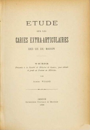 Étude sur les caries extra-articulaires des os du bassin : Genfer Inaug.-Diss.