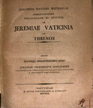 Johannis Davidis Michaelis Observationes Philologicae Et Criticae In Jeremiae Vaticinia Et Threnos