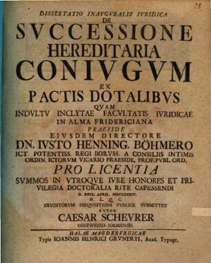 Dissertatio inavgvralis ivridica de svccessione hereditaria conivgvm ex pactis dotalibvs