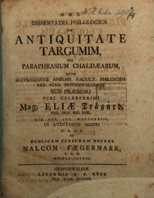 Dissertatio Philologica De Antiquitate Targumim, Seu Paraphrasium Chaldæarum