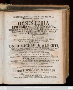 Dissertatio Inauguralis Medica Theoretico-Practica, De Dysenteria Epidemia Quasi Pannonica, Turbulenta Empiricorum Cura, Fere Contagiosa Et Maligna, Superiori Anno Vicina Devastante Loca