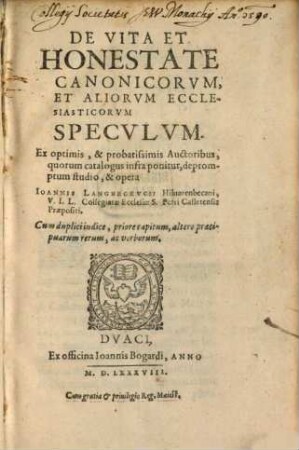 De vita et honestate canonicorum ... speculum