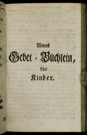 Neues Gebet-Büchlein, für Kinder.