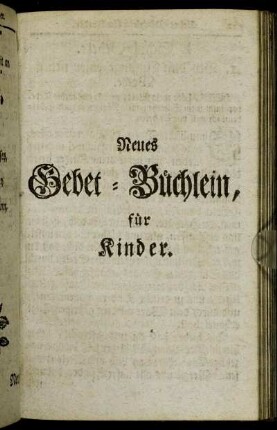 Neues Gebet-Büchlein, für Kinder.