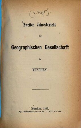 Jahresbericht der Geographischen Gesellschaft in München. 2, 2.1870/71 (1872)