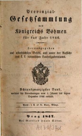 Provinzialgesetzsammlung des Königreichs Böhmen : für d. Jahr. 28. 1846 (1847)