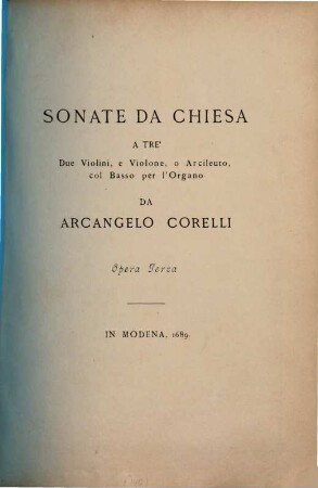 Corelli's Werke, 1,[2]. Sonaten für 2 Violinen, Violocell und Bass : op. III und IV