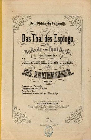 Das Tal des Espingo : Ballade von Paul Heyse ; comp. für Männerchor u. großes Orchester ; op. 50