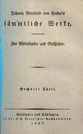 Johann Gottfried von Herder's Ideen zur Geschichte der Menschheit, 3. 1787