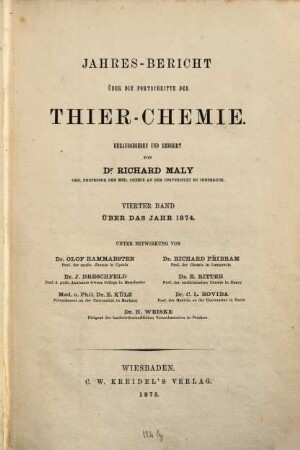 Jahres-Bericht über die Fortschritte der Tier-Chemie oder der physiologischen, pathologischen und Immuno-Chemie und der Pharmakologie, 4. 1874 (1875)