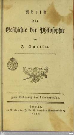 Abriß der Geschichte der Philosophie : Zum Gebrauch der Lehrvorträge