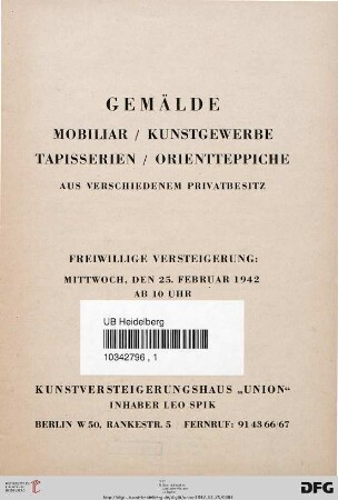 Gemälde, Mobiliar, Kunstgewerbe, Tapisserien, Orientteppiche : aus verschiedenem Privatbesitz ; Mittwoch, den 25. Februar 1942