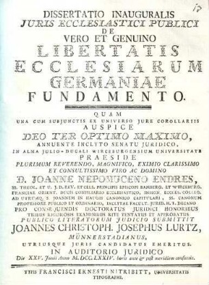 Dissertatio Inauguralis Juris Ecclesiastici Publici De Vero Et Genuino Libertatis Ecclesiarum Germaniae Fundamento