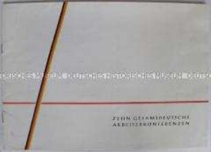 Festschrift zur 10. Gesamtdeutschen Arbeiterkonferenz