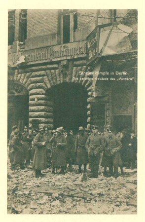 "Straßenkämpfe in Berlin. Das zerstörte Gebäude des "Vorwärts"."