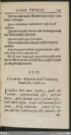 XXIX. Cicero Salutem dicit Trebatio. Famil. lib. 7. Epist. 22