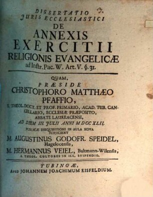 Dissertatio iuris ecclesiastici de annexis exercitii religionis evangelicae, ad I. P. Art. V. § 31.