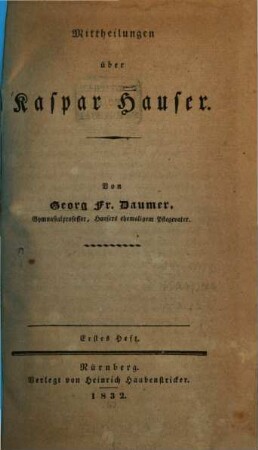 Mittheilungen über Kaspar Hauser, 1