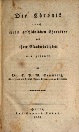Die Chronik nach ihrem geschichtlichen Character und ihrer Glaubwürdigkeit neu geprüft