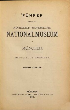 Führer durch das königlich bayerische Nationalmuseum in München