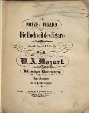 Le Nozze di Figaro = Die Hochzeit des Figaro : kom. Oper in 4 Aufzügen ; KV 492
