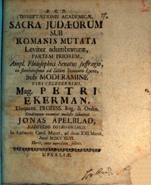 Dissertationis acad. sacra Iudaeorum sub Romanis mutata leviter adumbraturae, Pars prior