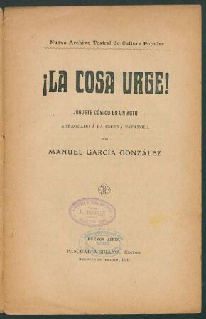 ¡La cosa urge! : juguete cómico en un acto