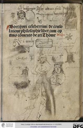 [De consolatione philosophiae] Boetii viri celeberrimi de consolatione philosophie liber cum optimo commenti beati Thome : [Enth.:] Compendiosa Consolationis resumptio