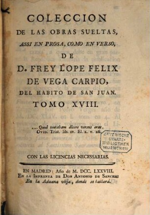 Coleccion De Las Obras Sueltas Assi En Prosa, Como En Verso, De D. Frey Lope Felix De Vega Carpio, Del Habito De San Juan. 18