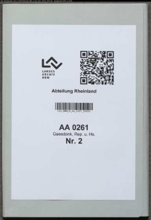 Staatsarchiv-Repertorium: Archiv des Augustiner-Chorherren-Stifts zu Gaesdonck bei Goch, Regulierherren