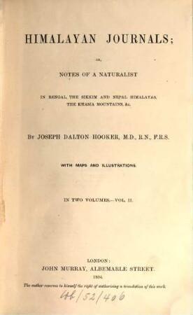 Himalayan Journals, or, notes of a naturalist in Bengal, the Sikkim and Nepal Himalayas, the Khasia mountains : in two volumes. 2