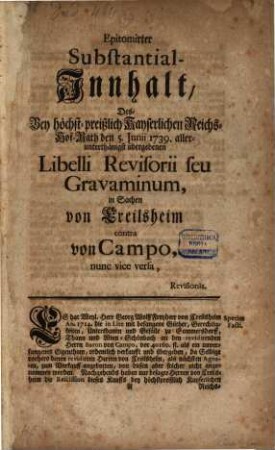 Epitomirter Substantial-Inhalt des ... Libelli revisorii ... in Sachen von Eweilsheim contra von Campo