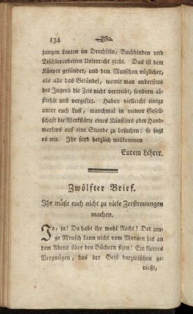 Zwölfter Brief. Ihr müßt euch nicht zu viele Zertreuungen machen.