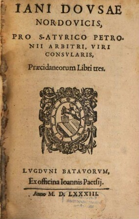 Pro Satyrico Petronii arbitri Praecidaneorum : libri tres