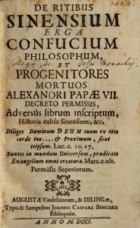 De Ritibus Sinensium Erga Confucium Philosophum, Et Progenitores Mortuos Alexandri Papae VII. Decreto Permissis, Adversùs librum inscriptum Historia cultûs Sinensium, &c.