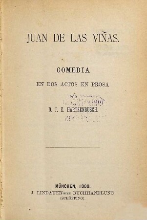 Juan de las Viñas : Comedia en dos actos en prosa