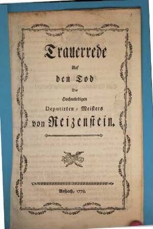 Trauerrede auf den Tod des Hochwürdigen Deputirten-Meisters von Reizenstein