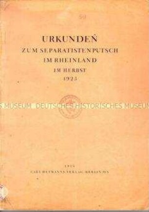 Dokumentation über die Aktivitäten rheinischer Separatisten 1923