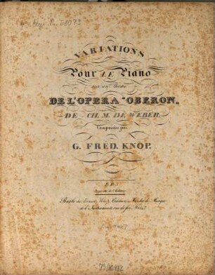 Variations : pour le piano ; sur un thème de l'opéra Oberon de Ch. M. de Weber